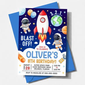 May include: A space-themed birthday invitation card featuring a rocket, two astronauts, planets, and stars on a dark blue background. The text reads BLAST OFF! JOIN US TO CELEBRATE OLIVER'S 8TH BIRTHDAY! AUGUST 28, OUTER SPACE PARK, 12345 BIRTHDAY DRIVE.
