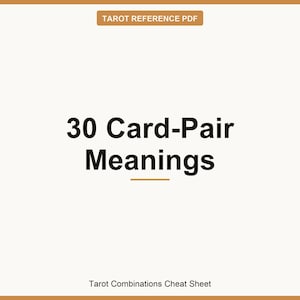 Tarot Combinations Cheat Sheet PDF | 30 Card-Pair Meanings + Spread Guide | Printable image 7