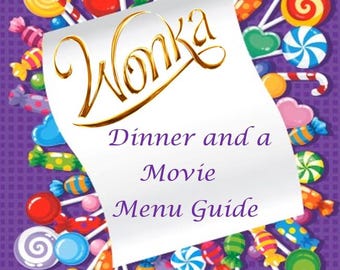 Wonka Dinner and a Movie Menu Guide