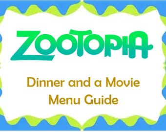 Zootopia Dinner and a Movie Menu Guide