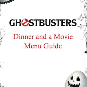 Ghostbusters Dinner and a Movie Menu Guide
