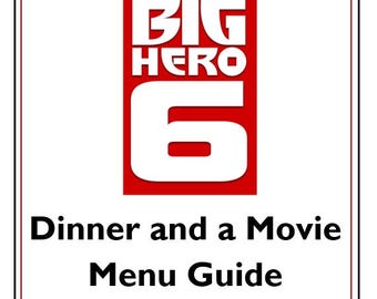 Big Hero 6 Dinner and a Movie Menu Guide