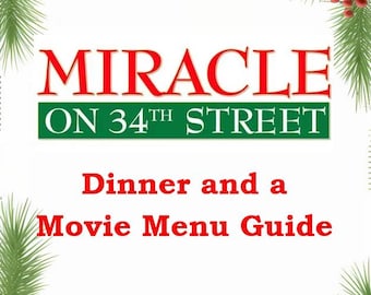 Miracle on 34th Street Dinner and a Movie Menu Guide