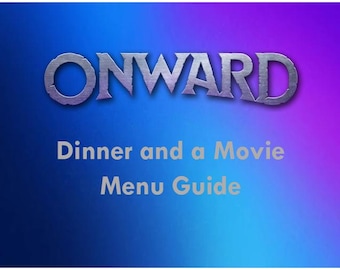 Onward Dinner and a Movie Menu Guide
