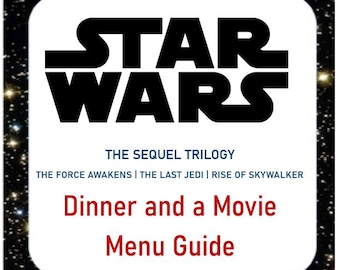 Star Wars: The Sequel Trilogy Dinner and a Movie Menu Guide