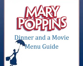 Mary Poppins Dinner and a Movie Menu Guide