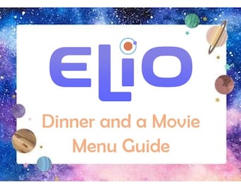 Elio Dinner and a Movie Menu Guide