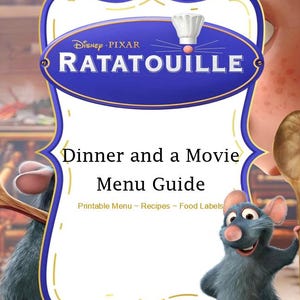 May include: A Disney Pixar Ratatouille Dinner and a Movie Menu Guide featuring a blue and white decorative frame, a chef hat icon, and a blue rat character. The text reads: Disney Pixar RATATOUILLE, Dinner and a Movie Menu Guide, Printable Menu ~ Recipes ~ Food Labels.