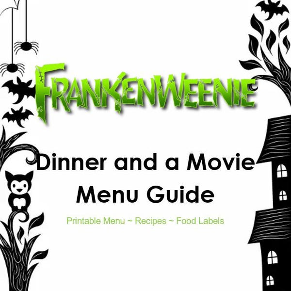 Frankenweenie Dinner and a Movie Menu Guide