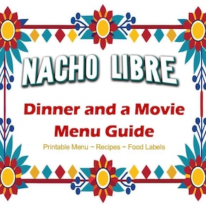 Nacho Libre middag och en filmmenyguide