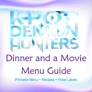 KPop Demon Hunters Dinner and a Movie Menu Guide