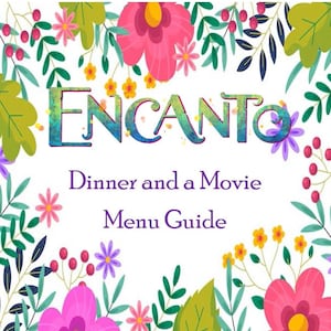 Przewodnik po menu Encanto Dinner i filmie