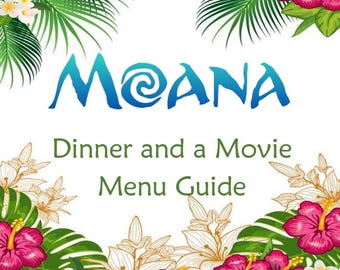 Moana Dinner and a Movie Menu Guide