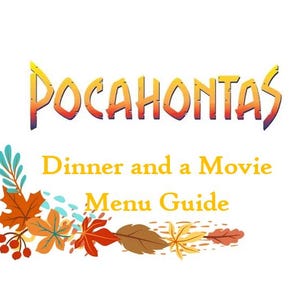Pocahontas Dinner und eine Film-Menü-Anleitung