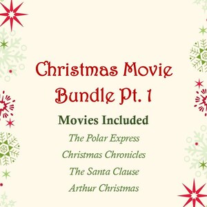 Puede incluir: Gráfico color crema con texto rojo "Christmas Movie Bundle Pt. 1". La imagen incluye una lista de películas: "The Polar Express", "Christmas Chronicles", "The Santa Clause" y "Arthur Christmas". Copos de nieve y estrellas decorativas rodean el texto.