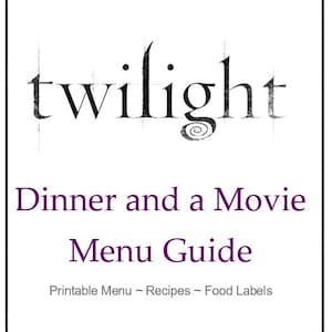 May include: A white rectangular printable menu guide with a black decorative border in the corners. The text reads twilight in black, followed by Dinner and a Movie Menu Guide in purple, and Printable Menu ~ Recipes ~ Food Labels in gray.