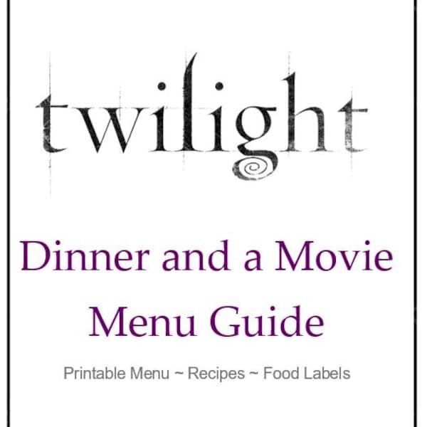Twilight Dinner and a Movie Menu Guide