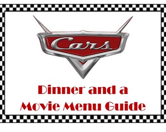 CARS Dinner and a Movie Menu Guide