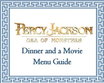 Percy Jackson Sea of Monsters Dinner and a Movie Menu Guide