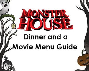 Monster House Dinner and a Movie Menu Guide