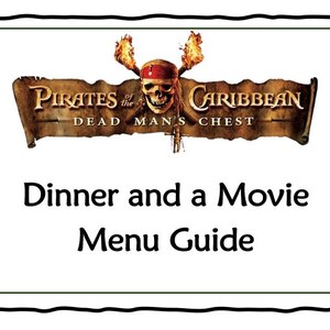 Pirate's of the Caribbean: Dead Man's Chest Dinner and a Movie Menu Guide