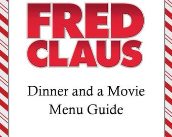Fred Claus Dinner and a Movie Menu Guide