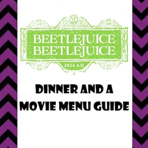 Beetlejuice Beetlejuice Dinner and a Movie Menu Guide