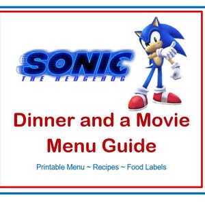 May include: A rectangular sign with a blue and red border featuring the Sonic the Hedgehog logo, a blue hedgehog character, and the red text Dinner and a Movie Menu Guide, followed by the blue text Printable Menu ~ Recipes ~ Food Labels.