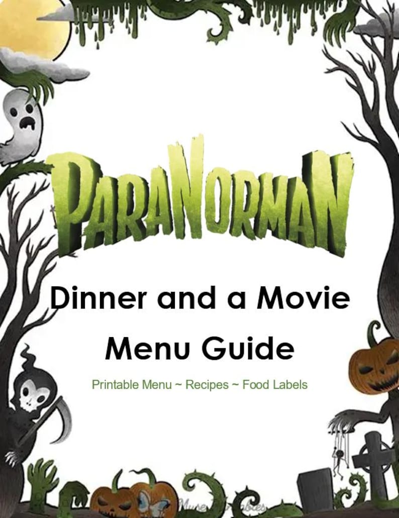 May include: A ParaNorman Dinner and a Movie Menu Guide printable featuring a green title, black text, and a border of illustrations including a ghost, a grim reaper, pumpkins, bare trees, and tombstones on a white background.