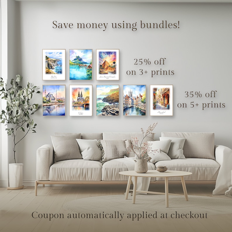 May include: A living room interior with a white couch and a coffee table. On the wall are eight watercolor paintings of various cities around the world. The text "Save money using bundles!" is at the top of the image. The text "25% off on 3+ prints" and "35% off on 5+ prints" is on the right side of the image. The text "Coupon automatically applied at checkout" is at the bottom of the image.