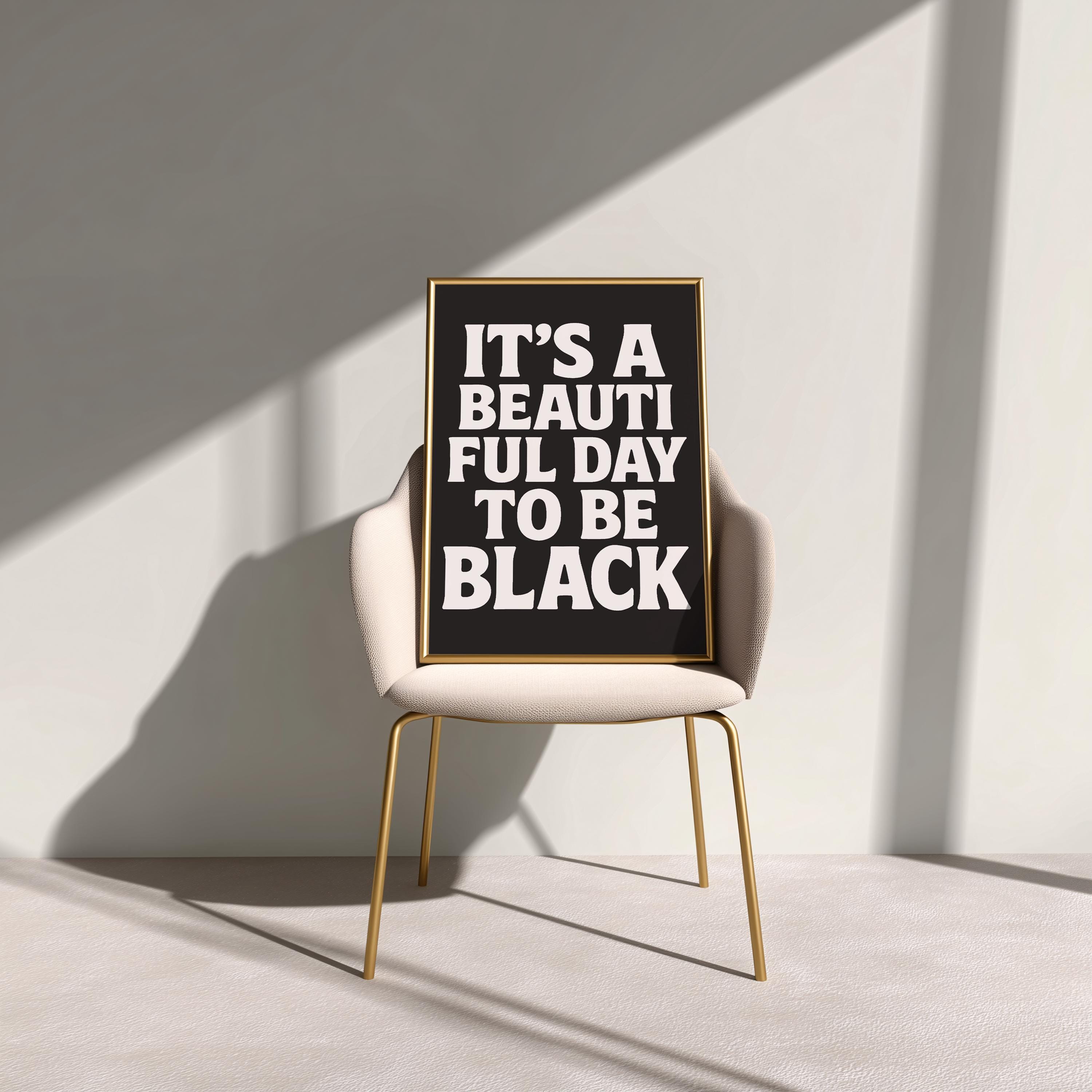 It's a Beautiful Day to be Black, Black Girl Room Wall Art, Black Art Print, DIGITAL DOWNLOAD, Black Girl and Man Poster, Black Pride Art V2