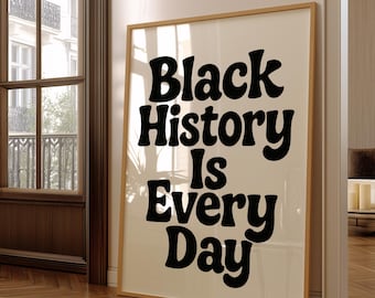 Impresión tipográfica de arte mural "La historia negra es cotidiana", impresiones de cultura negra, póster de personas negras, decoración afroamericana, impresiones del orgullo negro