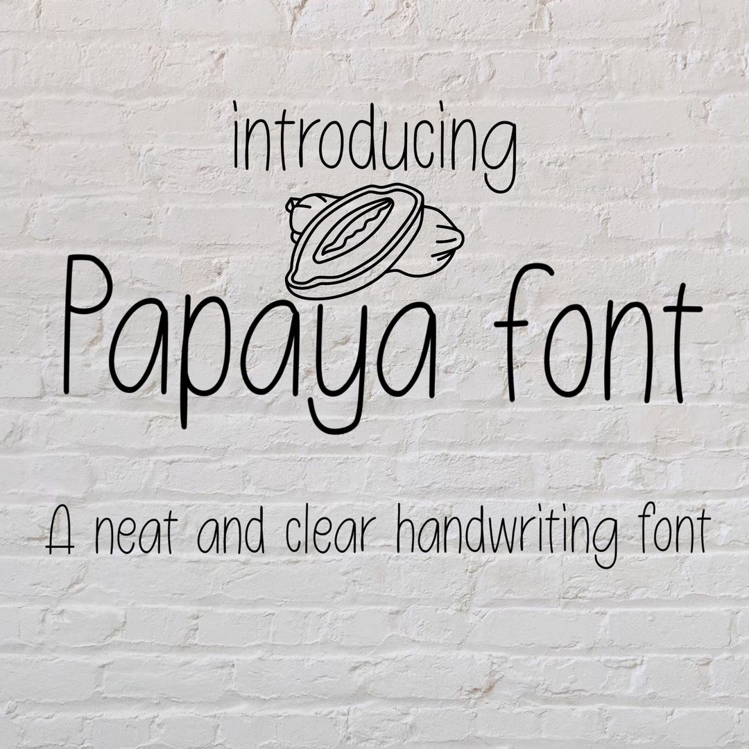 Papaya Font a Neat Handwritten Font Digital Font Clear Handwriting Font