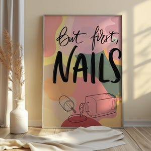 But First Nails Poster, Boho Nail Salon Decor, Abstract Pastel Wall Art, Aesthetic Nail Tech Gift, Spilled Polish Print