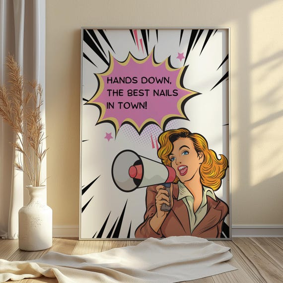 Hands Down Best Nails In Town Sign, Pop Art Nail Salon Decor, Retro Manicurist Gift, Funny Beauty Business Poster, Comic Book Wall Art