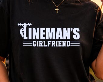 Lineman's Girlfriend Heat Transfer | Ready to Press DTF Iron On | Linewife DIY Shirt Design