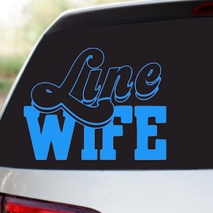 Line Wife Lineman Vinyl Decal: Waterproof Sticker DIY