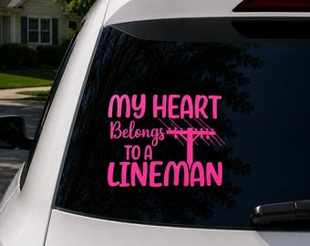 My Heart Belongs to a Lineman Vinyl Decal - Waterproof car, tumbler and more Sticker