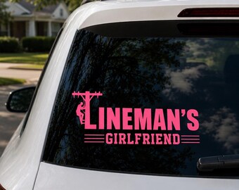 Lineman's Girlfriend Vinyl Decal Sticker | Waterproof Car Laptop Tumbler Decal