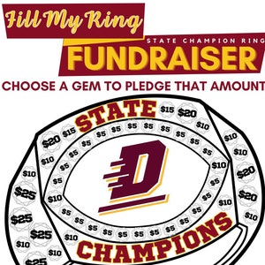 May include: A maroon and gold "Fill My Ring" fundraiser graphic. The design features a football-shaped ring with gem spaces for pledges of $5, $10, $15, and $20. Text includes "State Champion Ring Fundraiser" and "Choose a gem to pledge that amount."