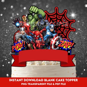 May include: A red, white and blue cake topper featuring a group of superheroes including Spider-Man, Iron Man, Captain America, Hulk and Black Panther. The topper includes a red banner with a blank space for text and the words "POW!" and "ZAP!" in comic book style.