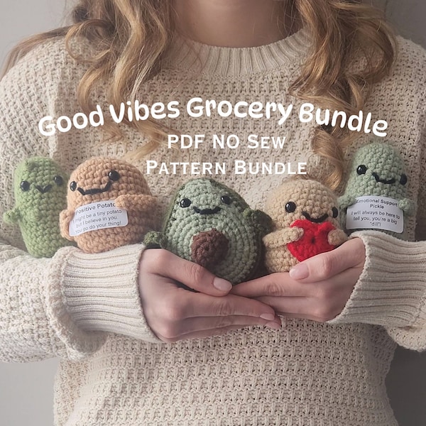 Good Vibes Grocery Bundle Crochet Pattern Pack / Positive Potato / Emotional Support Pickle / Amigurumi Avocado / No Sew Pattern