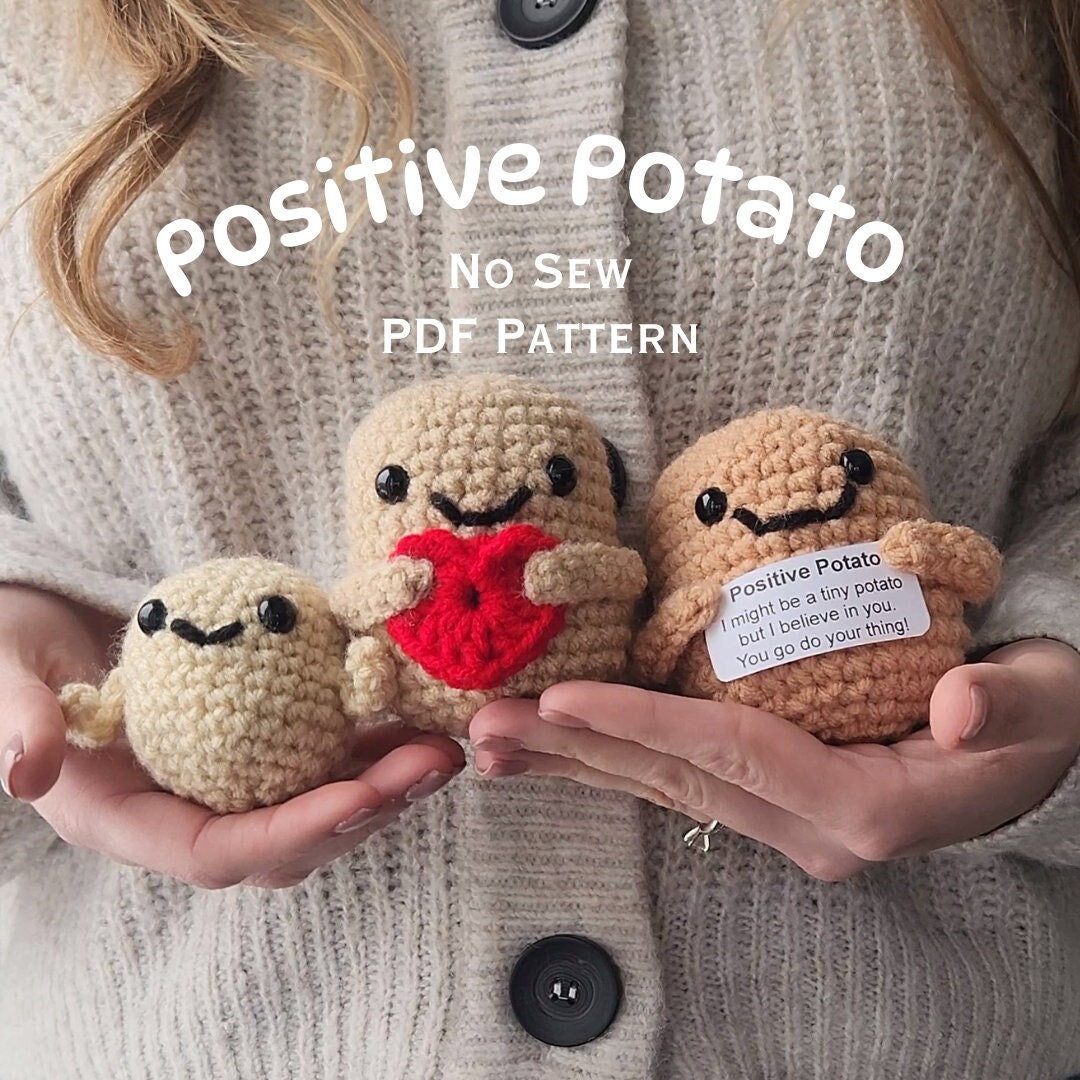 Positive Potato No Sew Digital Crochet Pattern / Positive Potato Crochet Pattern / Emotional