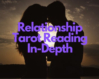 Relationship Tarot Reading In-Depth - Same Day