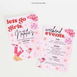 May include: Pink and red bachelorette party invitation with a cowboy hat, disco ball, and a martini glass. The text reads "Let's go girls. Natalie's Bachelorette Weekend Austin, Texas July 25-27" and "Weekend Events. Friday 4 pm - Hotel check-in 8 pm - Dinner reservation Saturday 9 am - Breakfast 11 am - SPA 3 pm - Lunch and wine tasting 5 pm - Pool time 7 pm - Dinner reservation Sunday 9 am - Breakfast 11 am - Checkout Total Cost for Food & Activities $744 RSVP & Send Payment to Elizabeth James (names)"