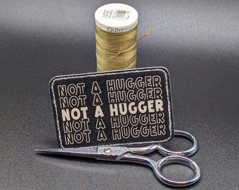 Faux-Leather Patch 'Not a Hugger' , Iron-on, Sew-on