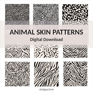 May include: A set of nine digital animal skin patterns in black and white. The patterns include leopard, zebra, and giraffe prints. The text "ANIMAL SKIN PATTERNS" and "Digital Download" is displayed on the image.