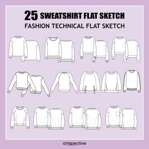 Womens 25 pcs. Sweatshirt Fashion Flat Sketch - Fashion Vector Sketch - Technical Fashion Sketch - Womenswear Sweatshirt Sketch