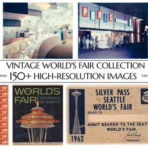 May include: A digital collection of 150+ high-resolution images titled VINTAGE WORLD'S FAIR COLLECTION by THISTLE & CRANE. It features historical photographs, a Seattle World's Fair schedule of events, a red ticket strip, and a 1962 Silver Pass.