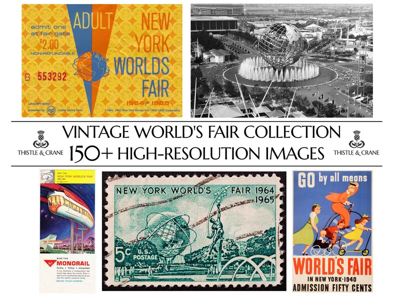 May include: A digital collection of vintage New York World's Fair imagery featuring a 1964-1965 admission ticket, a black and white aerial view of the Unisphere, a monorail brochure, a 1964-1965 postage stamp, and a 1940 World's Fair promotional poster.